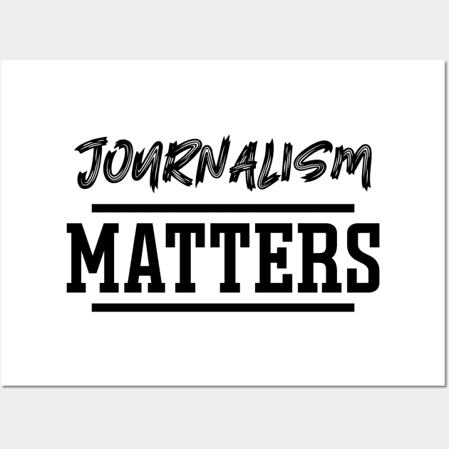 Journalism Matters Wall Art by colorsplash